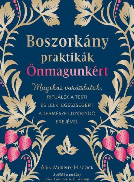 BOSZORKÁNYPRAKTIKÁK ÖNMAGUNKÉRT