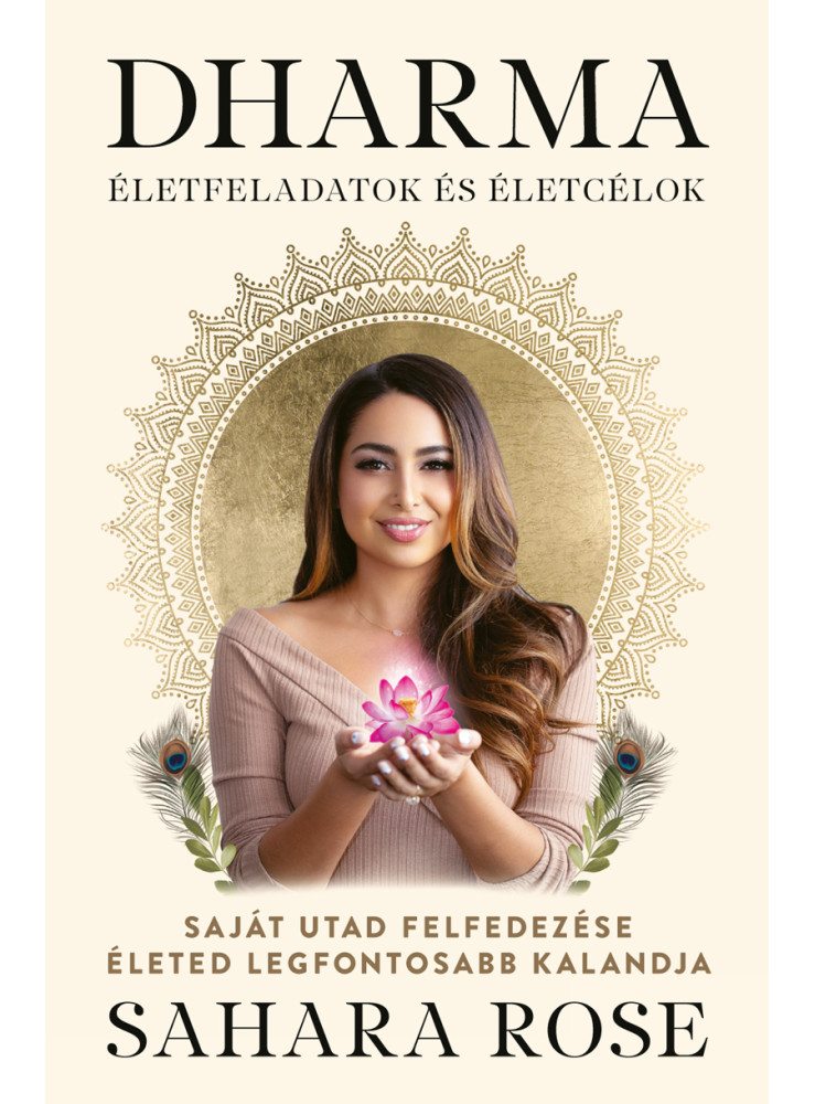 DHARMA ÉLETFELADATOK ÉS ÉLETCÉLOK DHARMA ÉLETFELADATOK ÉS ÉLETCÉLOK