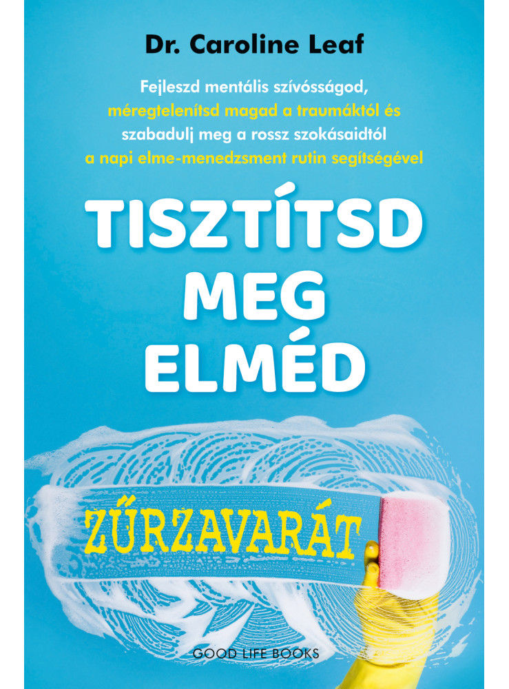 TISZTÍTSD MEG ELMÉD ZŰRZAVARÁT TISZTÍTSD MEG ELMÉD ZŰRZAVARÁT