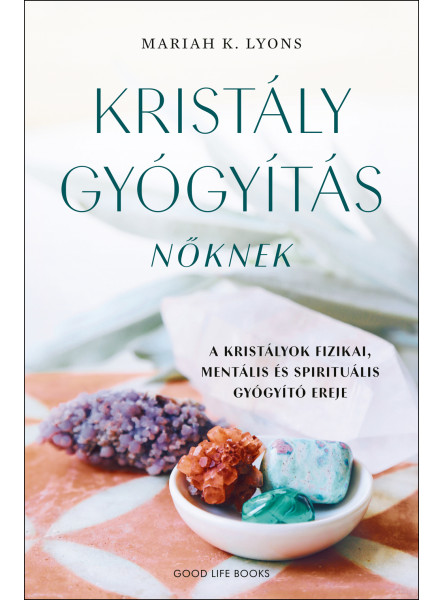 KRISTÁLYGYÓGYÍTÁS NŐKNEK