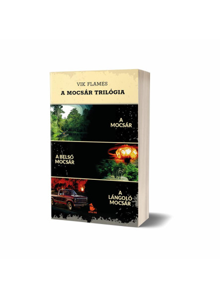 A MOCSÁR TRILÓGIA