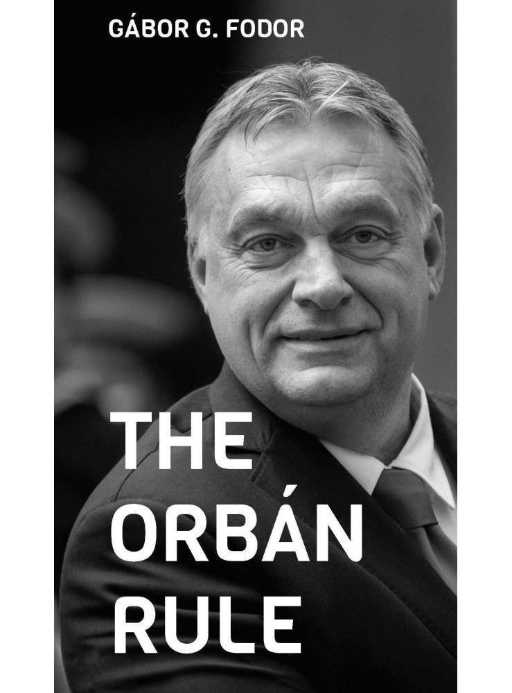 THE ORBÁN RULE THE ORBÁN RULE