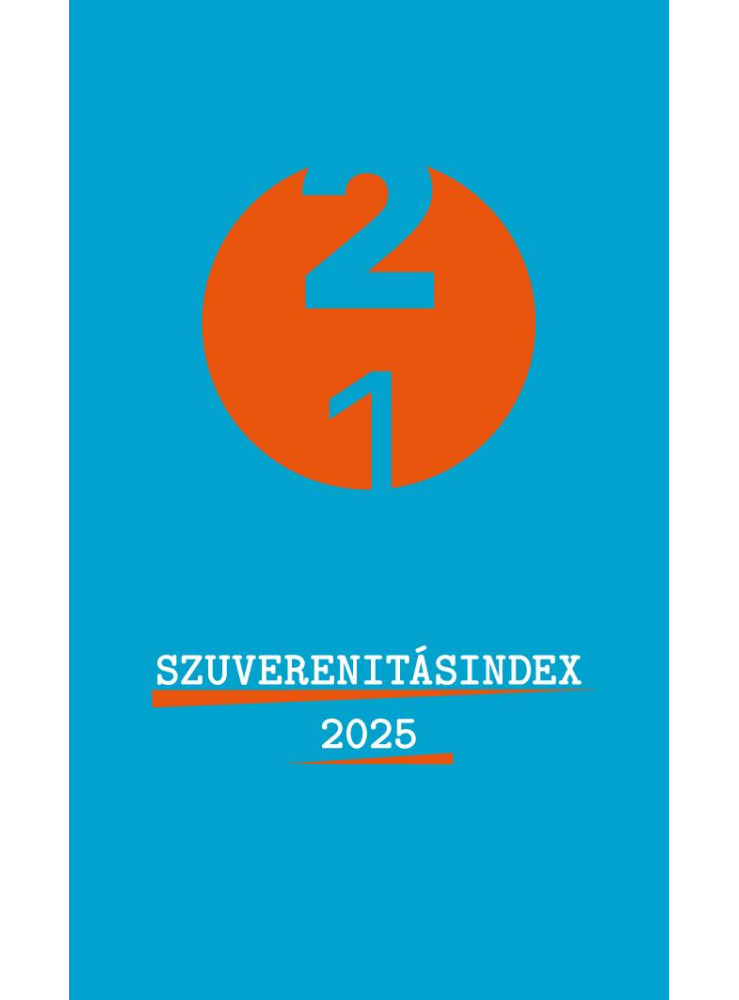 SOVEREIGNTY INDEX 2025 / SZUVERENITÁSINDEX 2025 SOVEREIGNTY INDEX 2025 / SZUVERENITÁSINDEX 2025