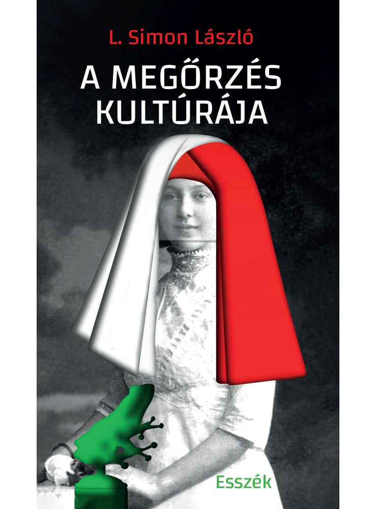 A MEGŐRZÉS KULTÚRÁJA A MEGŐRZÉS KULTÚRÁJA
