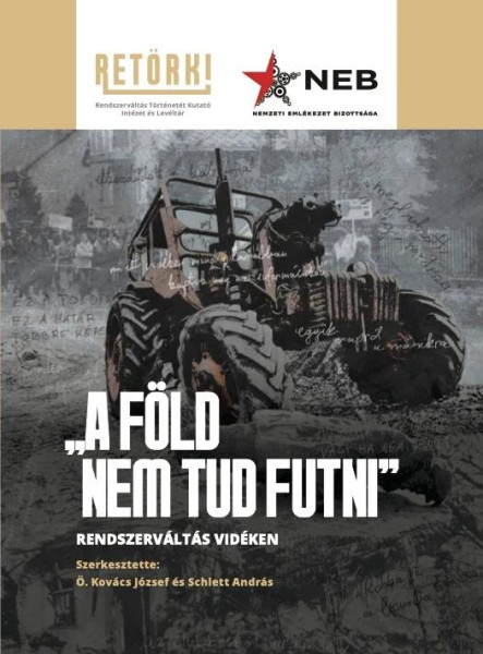 A FÖLD NEM TUD FUTNI - RENDSZERVÁLTÁS VIDÉKEN