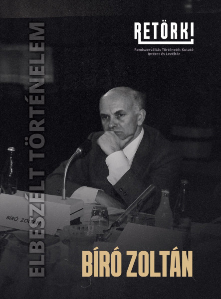 BÍRÓ ZOLTÁN - ELBESZÉLT TÖRTÉNELEM