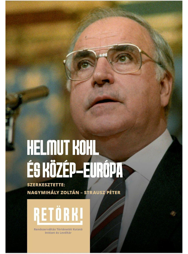 HELMUT KOHL ÉS KÖZÉP-EURÓPA HELMUT KOHL ÉS KÖZÉP-EURÓPA