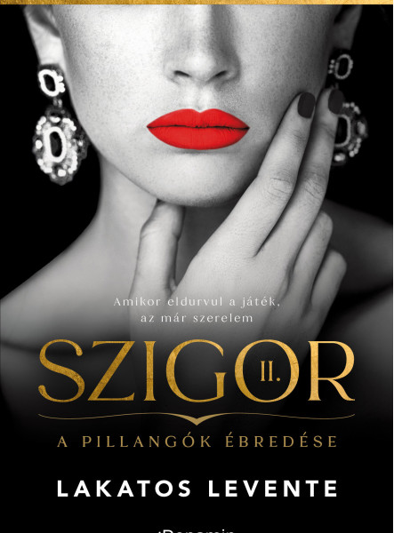 SZIGOR II.  A PILLANGÓK ÉBREDÉSE
