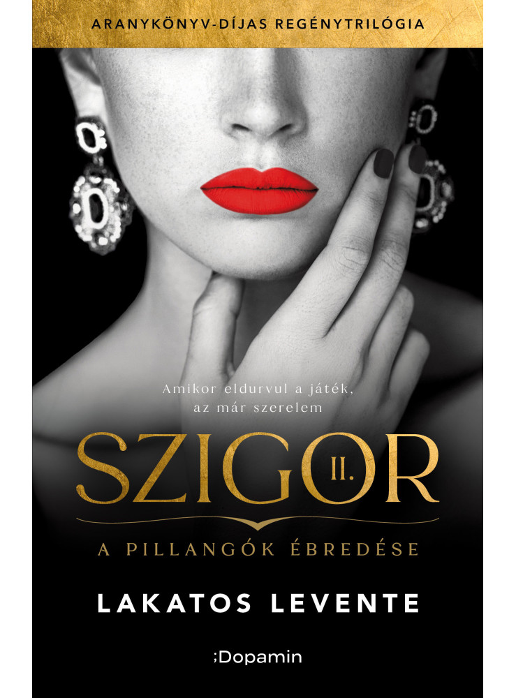 SZIGOR II.  A PILLANGÓK ÉBREDÉSE