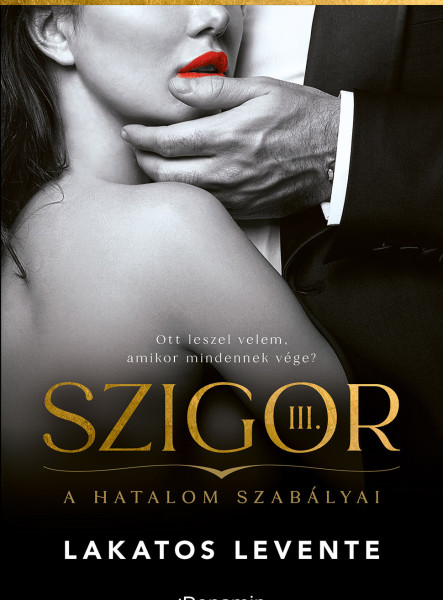 SZIGOR III. - A HATALOM SZABÁLYAI