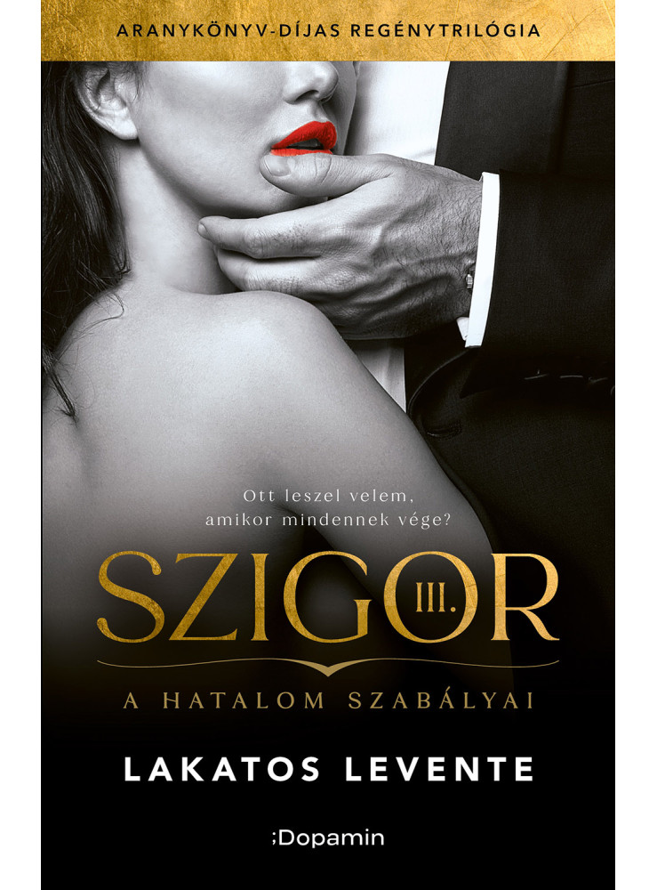 SZIGOR III. - A HATALOM SZABÁLYAI