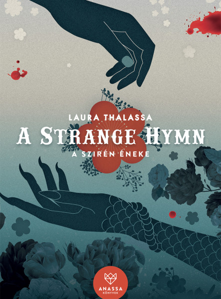 A STRANGE HYMN - A SZIRÉN ÉNEKE