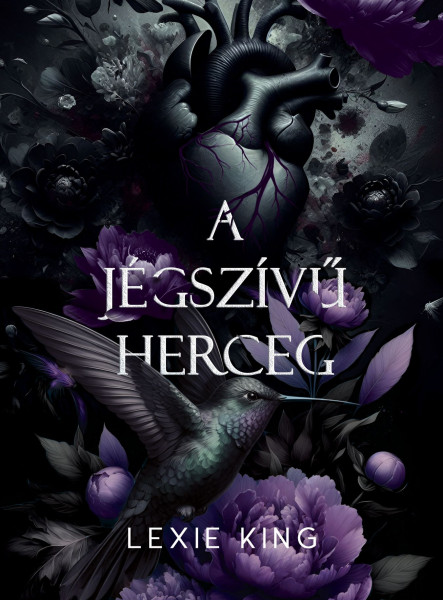 A JÉGSZÍVŰ HERCEG (FEKETE SZÍV 3.) - KÜLÖNLEGES KIADÁS - ÉLFESTETT