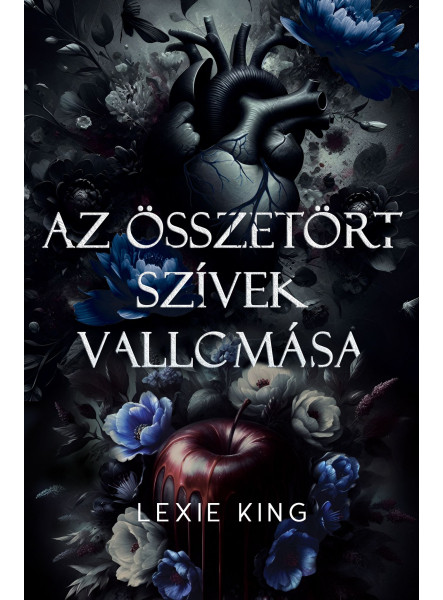 AZ ÖSSZETÖRT SZÍVEK VALLOMÁSA (FEKETE SZÍV 2.) - KÜLÖNLEGES KIADÁS - ÉLFESTETT AZ ÖSSZETÖRT SZÍVEK VALLOMÁSA (FEKETE SZÍV 2.) - KÜLÖNLEGES KIADÁS - ÉLFESTETT