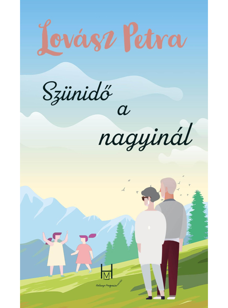 SZÜNIDŐ A NAGYINÁL