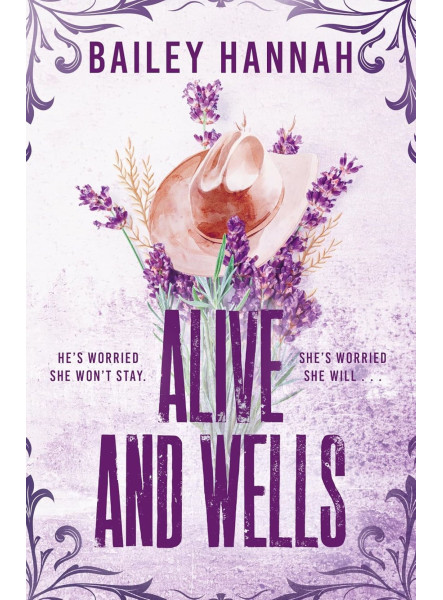 ALIVE AND WELLS (WELLS RANCH SERIES, BOOK 1)