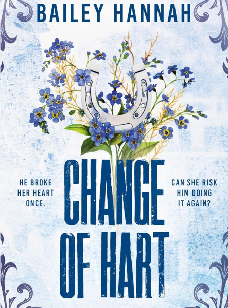 CHANGE OF HART (WELLS RANCH SERIES, BOOK 3)