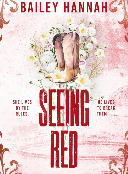 SEEING RED (WELLS RANCH SERIES, BOOK 2)