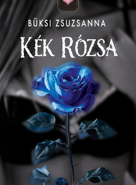 KÉK RÓZSA