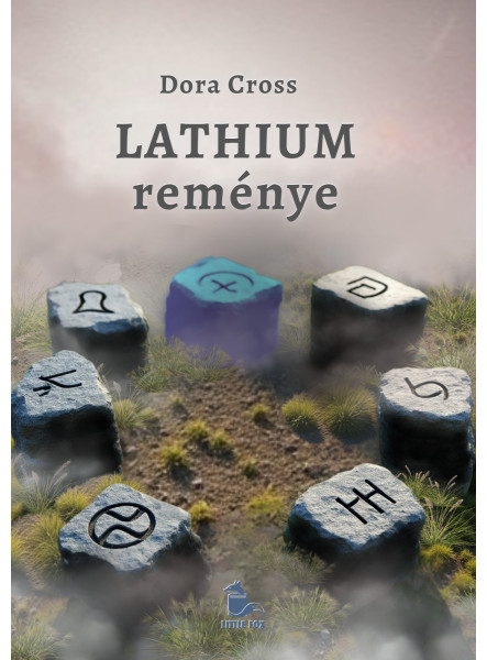 LATHIUM REMÉNYE - ÉLFESTETT