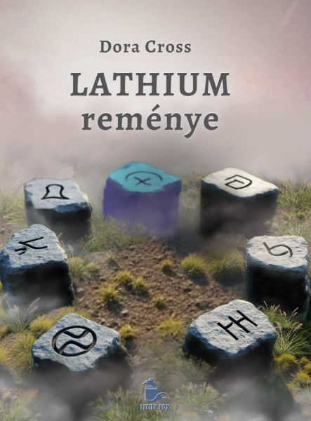 LATHIUM REMÉNYE - ÉLFESTETT