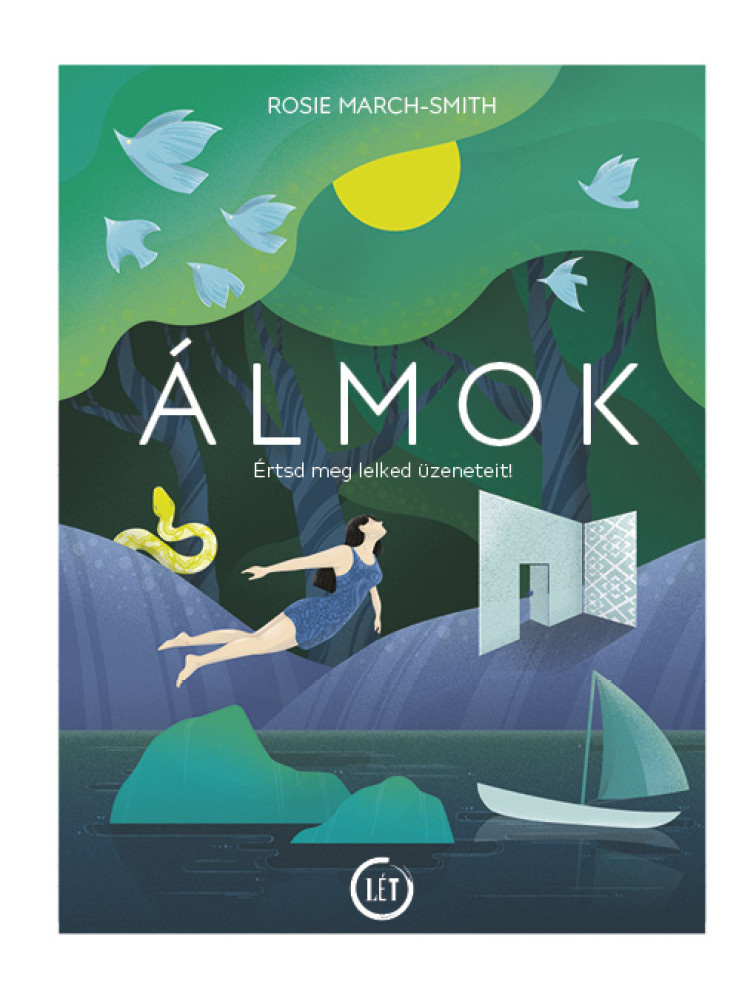 ÁLMOK - ÉRTSD MEG LELKED ÜZENETEIT! ÁLMOK - ÉRTSD MEG LELKED ÜZENETEIT!