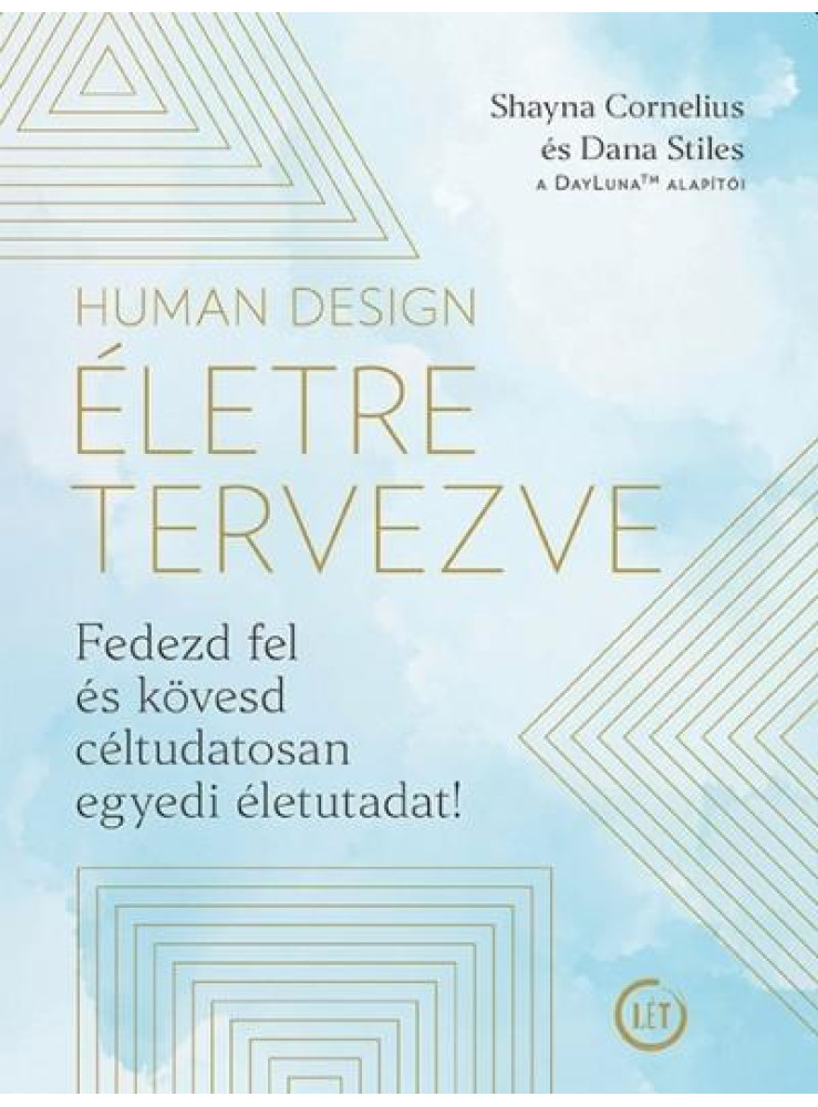 HUMAN DESIGN - ÉLETRE TERVEZVE
