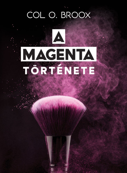 A MAGENTA TÖRTÉNETE