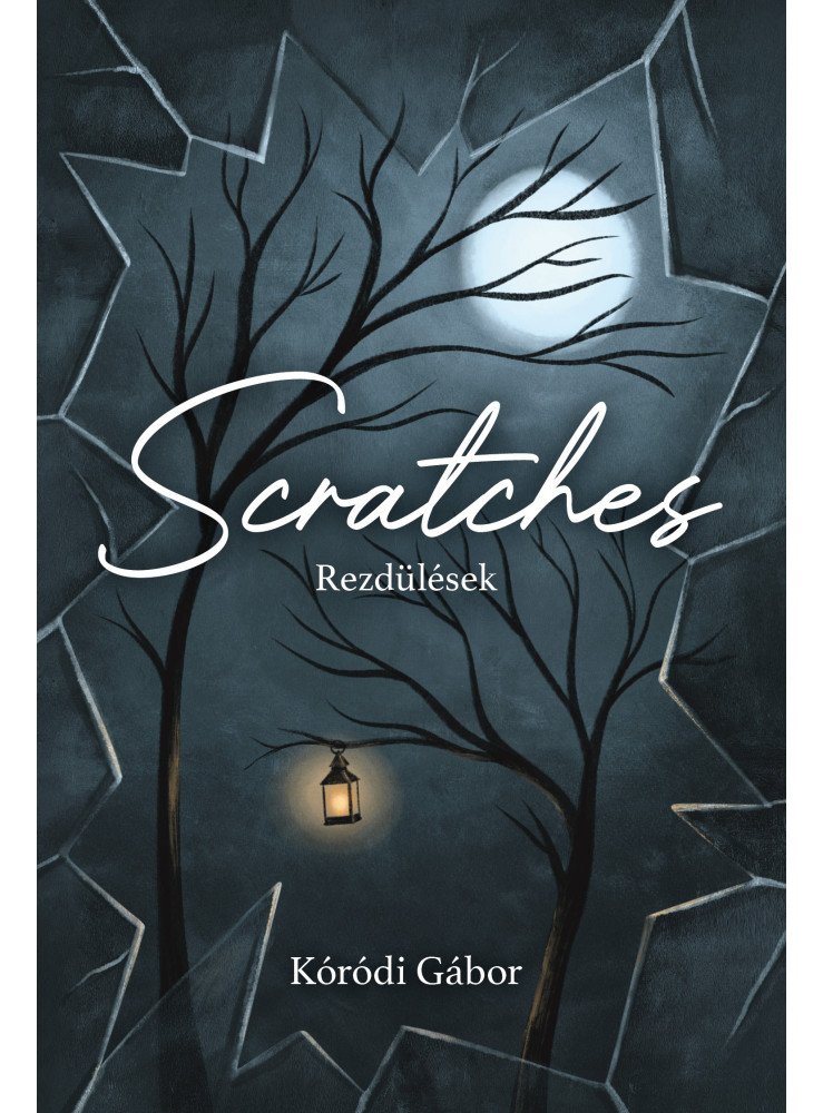 SCRATCHES/ REZDÜLÉSEK