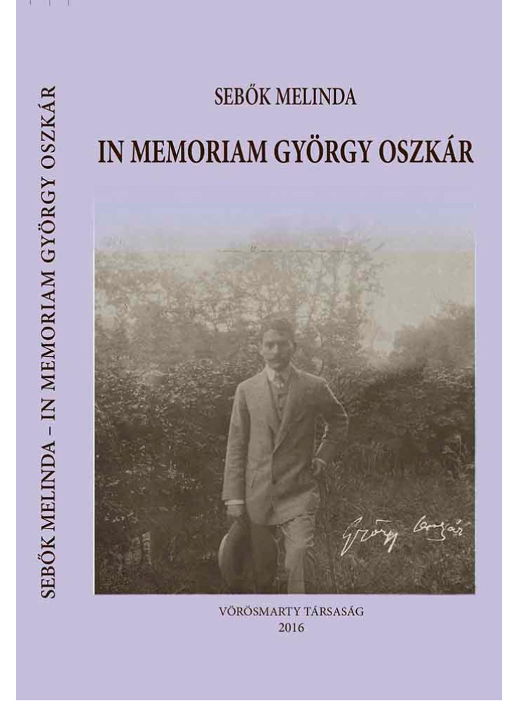 IN MEMORIAM GYÖRGY OSZKÁR IN MEMORIAM GYÖRGY OSZKÁR