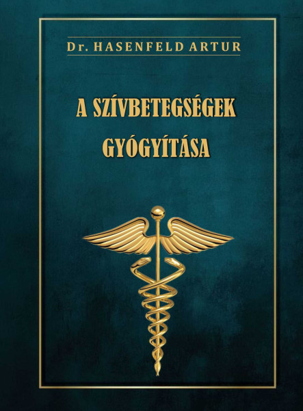 A SZÍVBETEGSÉGEK GYÓGYÍTÁSA
