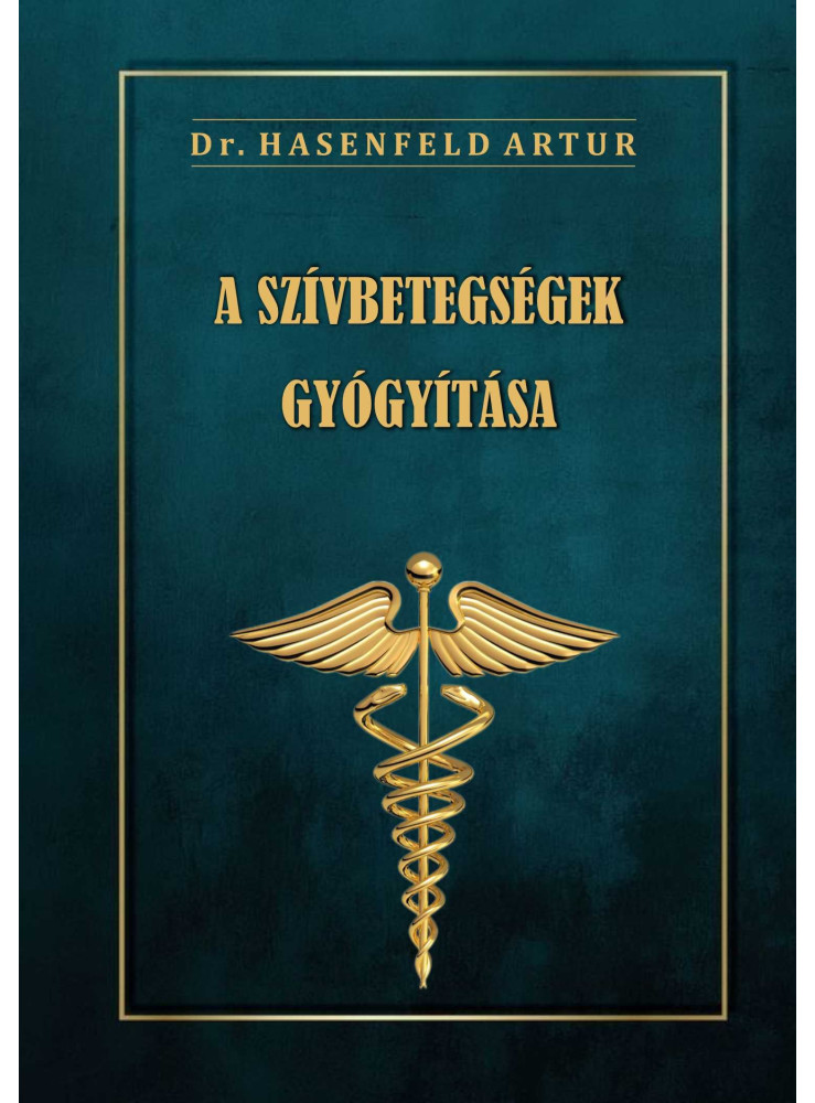 A SZÍVBETEGSÉGEK GYÓGYÍTÁSA A SZÍVBETEGSÉGEK GYÓGYÍTÁSA