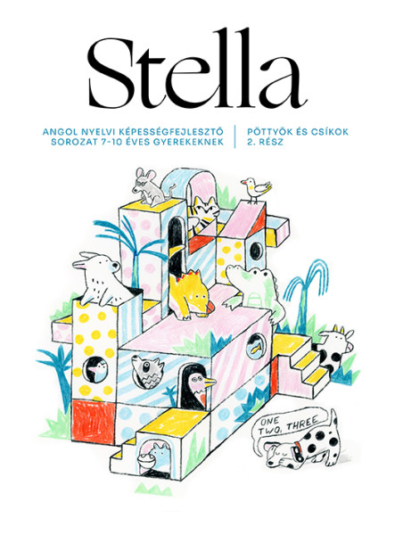 STELLA ANGOL NYELVI KÉPESSÉGFEJLESZTŐ 2. - PÖTTYÖK ÉS CSÍKOK