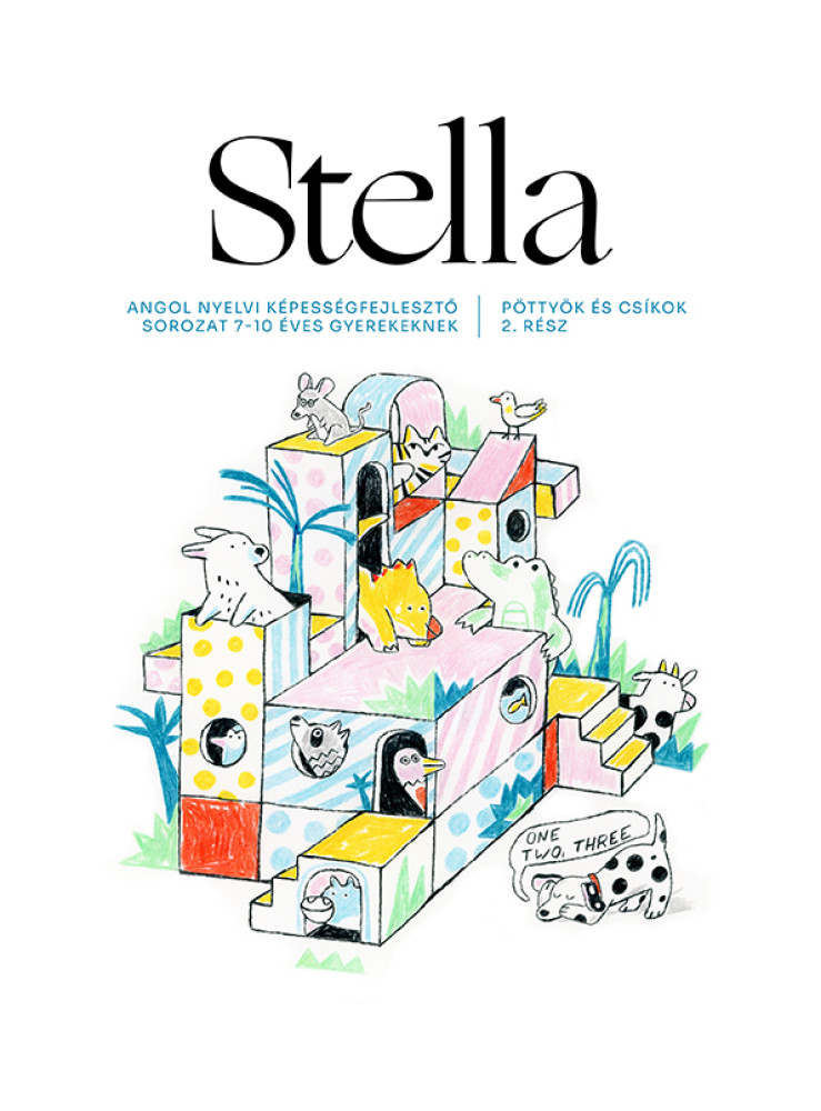 STELLA ANGOL NYELVI KÉPESSÉGFEJLESZTŐ 2. - PÖTTYÖK ÉS CSÍKOK