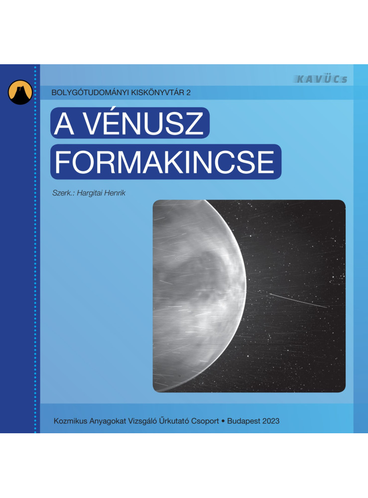 A VÉNUSZ FORMAKINCSE - BOLYGÓTUDOMÁNYI KISKÖNYVTÁR 2.