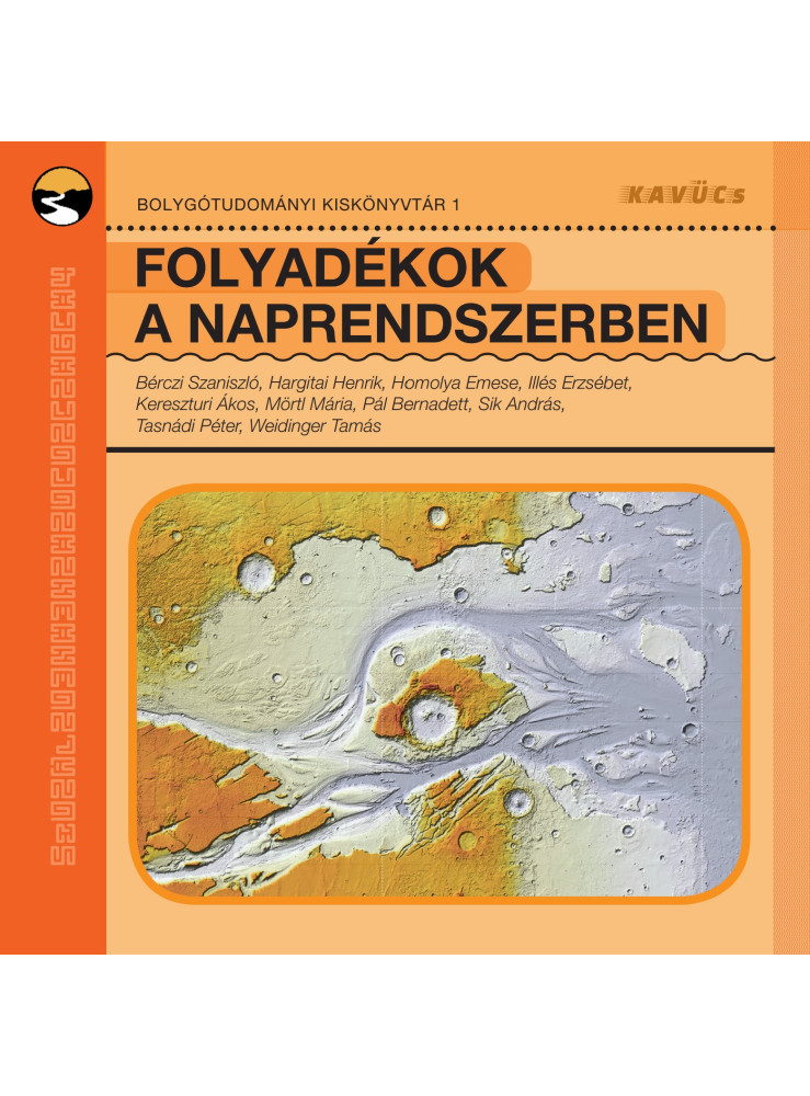 FOLYADÉKOK A NAPRENDSZERBEN - BOLYGÓTUDOMÁNYI KISKÖNYTÁR 1.