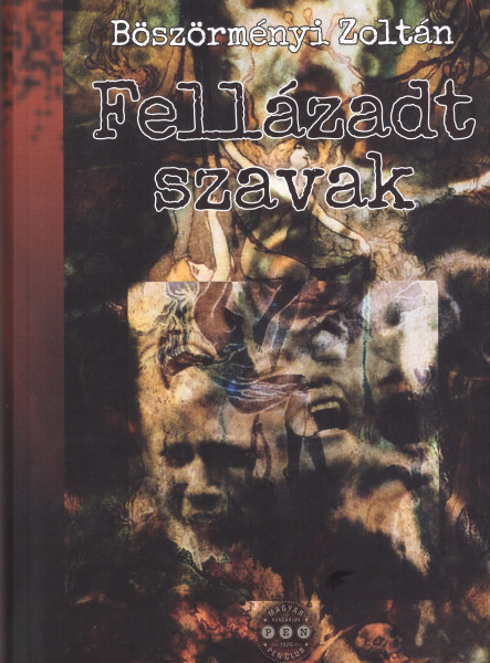 FELLÁZADT SZAVAK