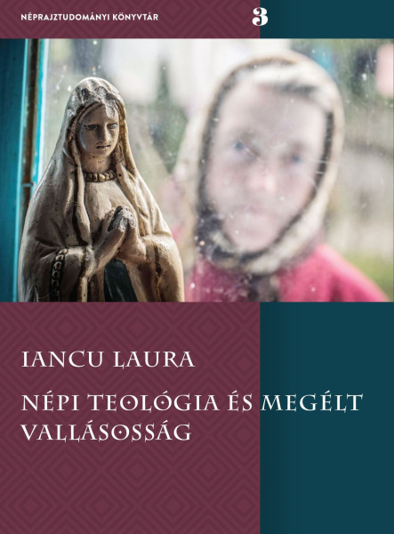 NÉPI TEOLÓGIA ÉS MEGÉLT VALLÁSOSSÁG