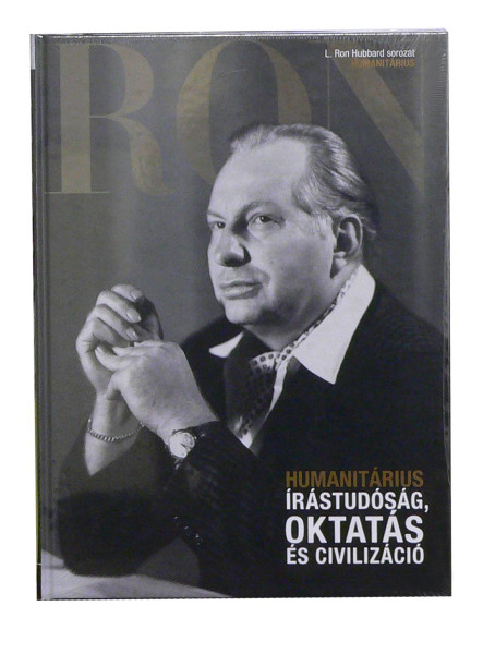 ÍRÁSTUDÓSÁG, OKTATÁS ÉS CIVILIZÁCIÓ (HUMANITÁRIUS) - L. RON HUBBARD SOROZAT