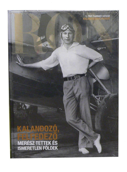 MERÉSZ TETTEK ÉS ISMERETLEN FÖLDEK (KALANDOZÓ, FELFEDEZŐ) - L. RON HUBBARD SOR