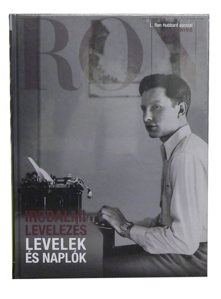 LEVELEK ÉS NAPLÓK (IRODALMI LEVELEZÉS) - L. RON HUBBARD SOROZAT