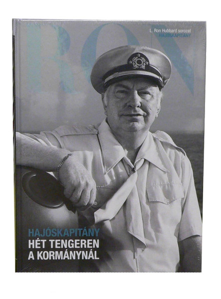 HÉT TENGEREN A KORMÁNYNÁL (HAJÓSKAPITÁNY) - L. RON HUBBARD SOROZAT