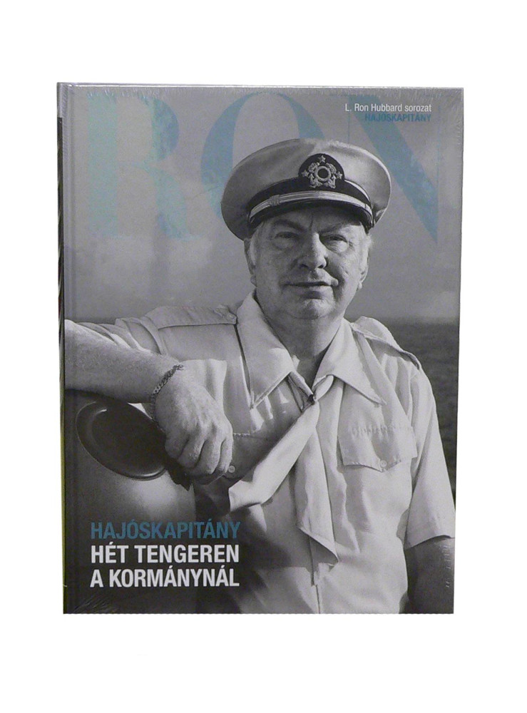 HÉT TENGEREN A KORMÁNYNÁL (HAJÓSKAPITÁNY) - L. RON HUBBARD SOROZAT