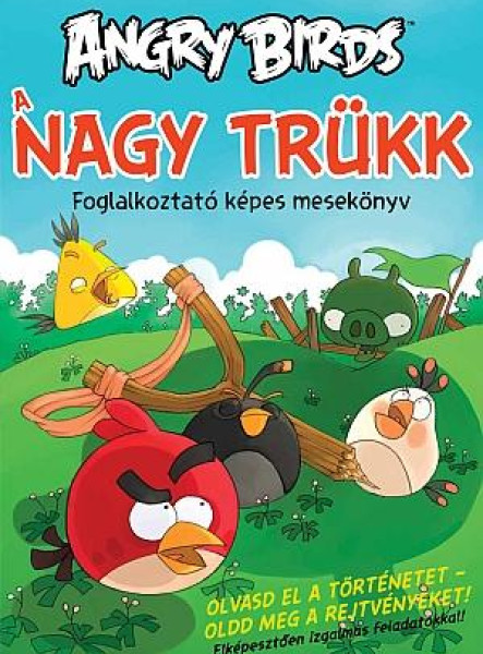 ANGRY BIRDS - A NAGY TRÜKK - FOGLALKOZTATÓ