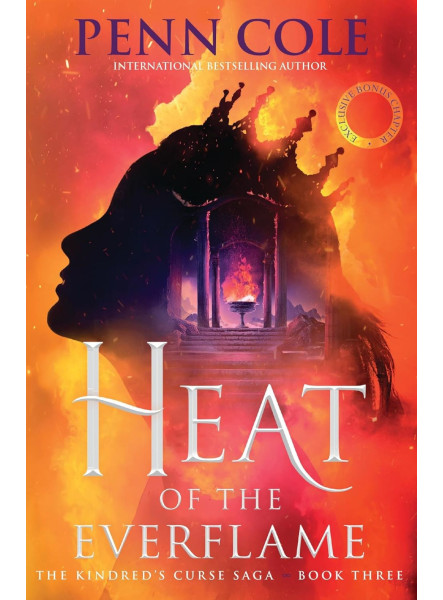 HEAT OF THE EVERFLAME (THE KINDRED'S CURSE SAGA, BOOK 3) HEAT OF THE EVERFLAME (THE KINDRED'S CURSE SAGA, BOOK 3)