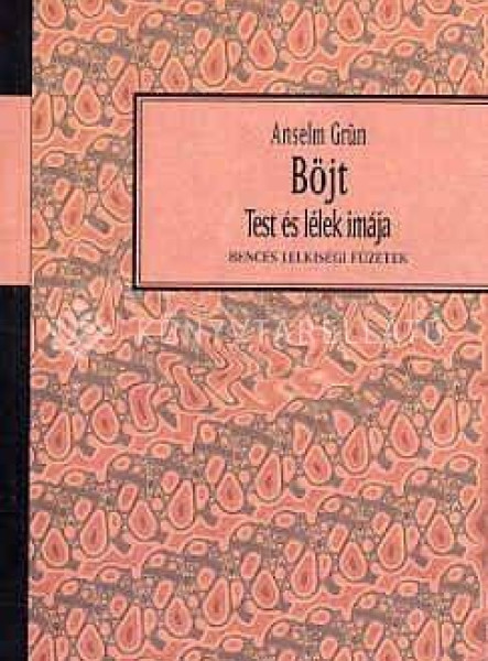 BÖJT - TEST ÉS LÉLEK IMÁJA
