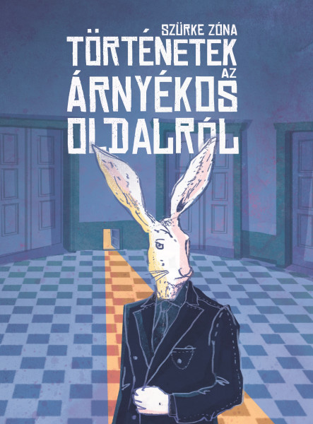 TÖRTÉNETEK AZ ÁRNYÉKOS OLDALRÓL - SZÜRKE ZÓNA