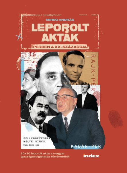 LEPOROLT AKTÁK - PERBEN A XX. SZÁZADDAL