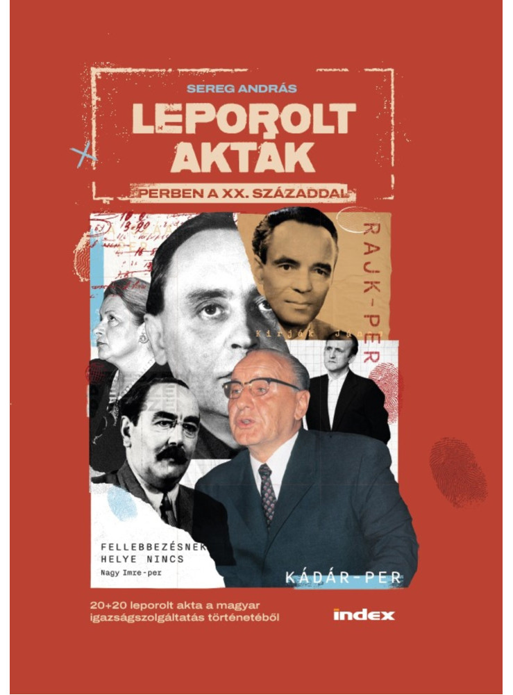 LEPOROLT AKTÁK - PERBEN A XX. SZÁZADDAL