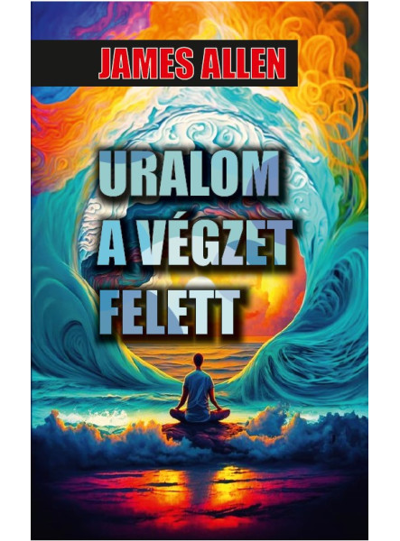 URALOM A VÉGZET FELETT URALOM A VÉGZET FELETT